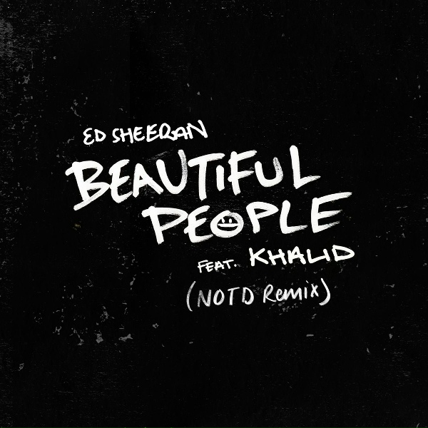 Ed Sheeran feat. Khalid - Beautiful People (feat. Khalid)