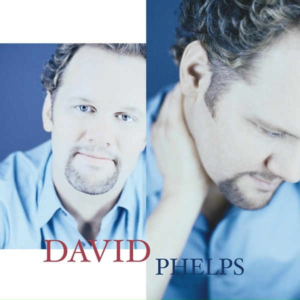 David Phelps - Miles And Miles Away