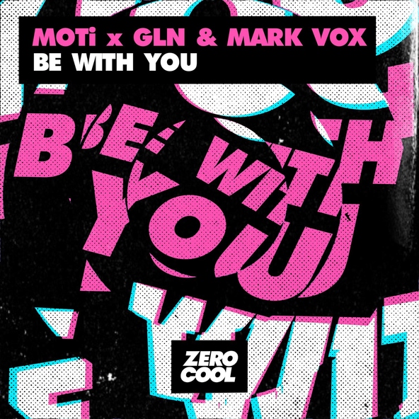 MOTi & GLN & Mark Vox - Be With You (Extended Mix)