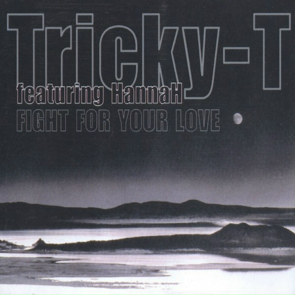 Tricky-T feat. Hannah - Fight For Your Love