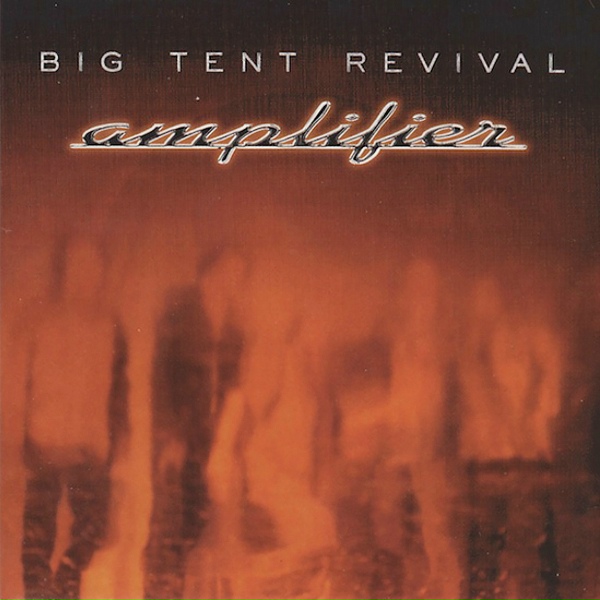 Big Tent Revival - Wouldn't It Be Cool