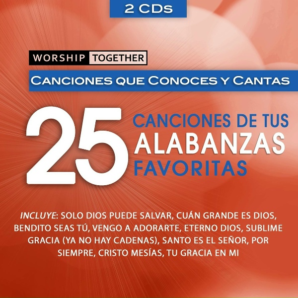 Worship Together - Gloria A Dios Por Siempre