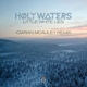 H&Oslash;LY WATERS - Little White Lies (Ciaran McAuley Extended Remix) (Ciaran McAuley Extended Remix)