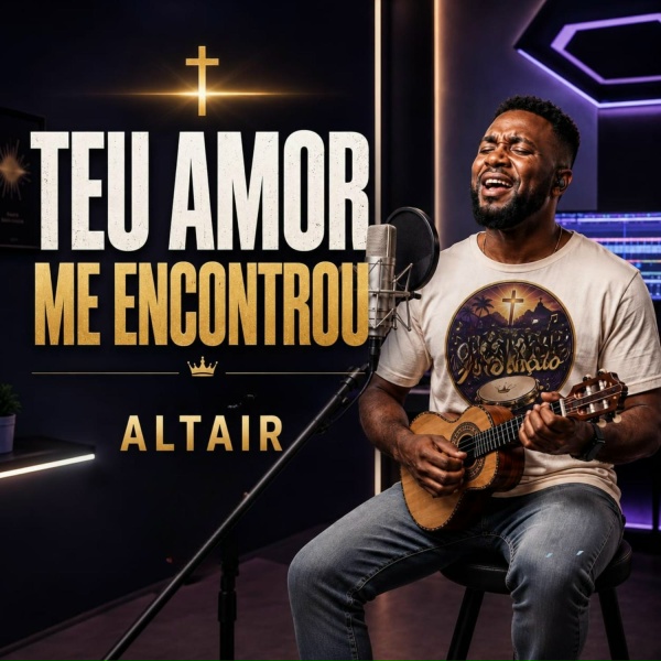 Altair - Teu Amor Me Encontrou