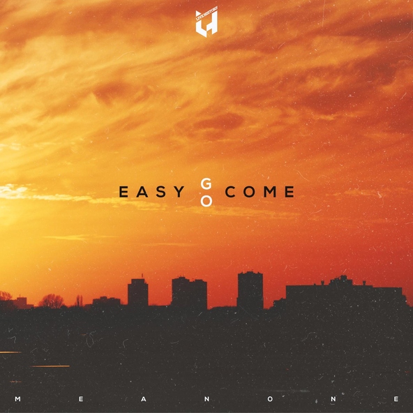 Meanone - Easy Come, Easy Go
