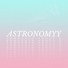 Astronomyy - Somethin About U