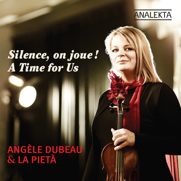 Ang&egrave;le Dubeau, La Piet&agrave; - A Time for Us (From "Romeo and Juliette")
