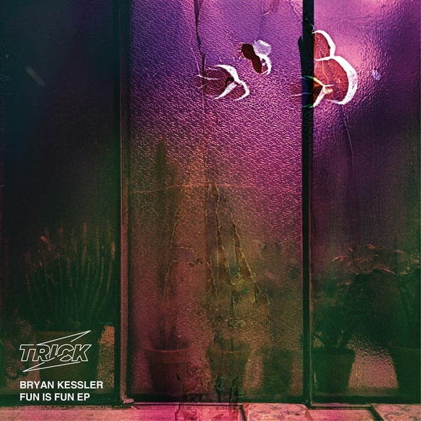 Bryan Kessler - Fun is Fun