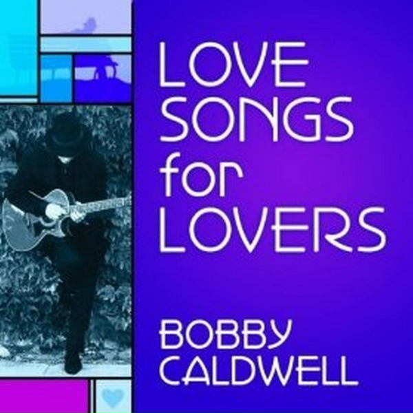 Bobby Caldwell - Crazy for Your Love