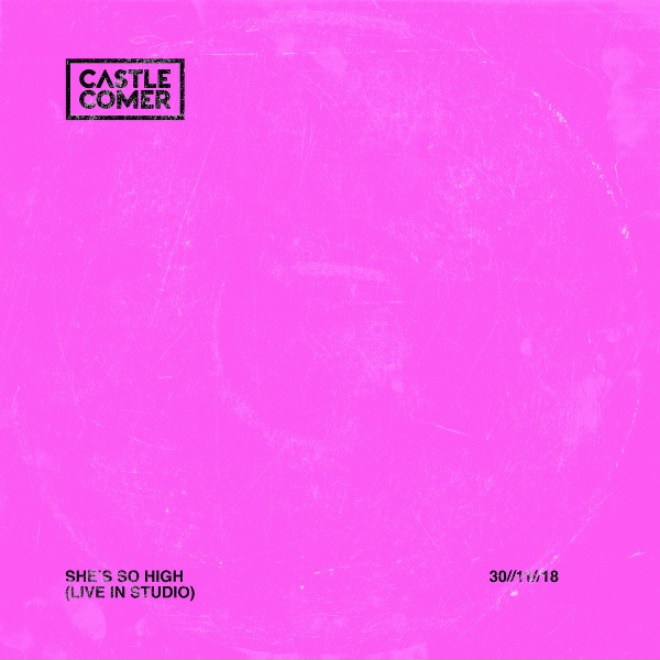 Castlecomer - She&rsquo;s So High (Live In Studio)
