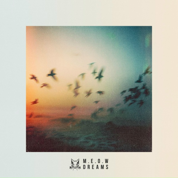 M.E.O.W - Dreams