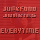 Junkfood Junkies - Everytime (Club Mix) (Club Mix)
