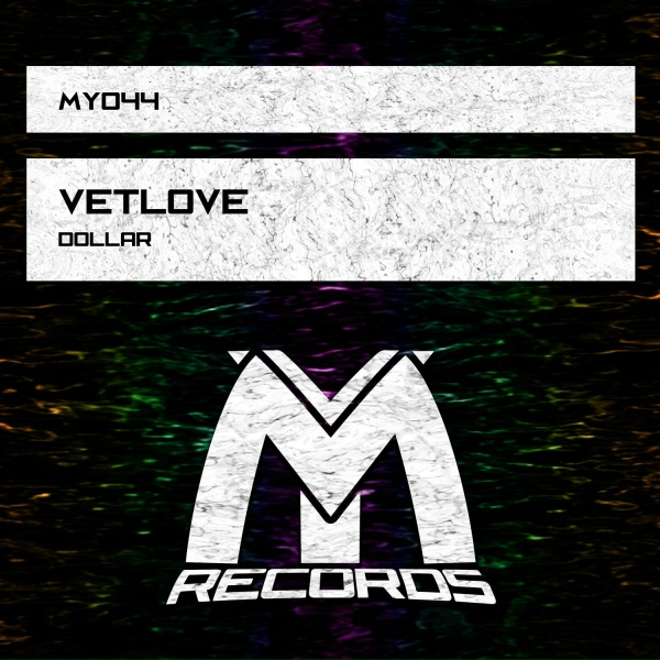 VetLove - Dollar (Original Mix)