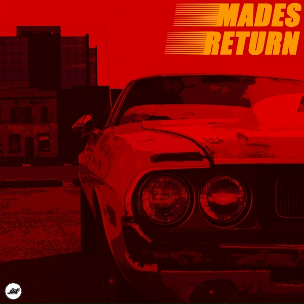 M.A.D.E.S - Return