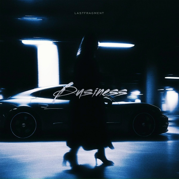 Lastfragment - Business