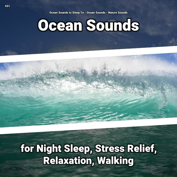 Ocean Sounds to Sleep To, Ocean Sounds, Nature Sounds - Caressing Contrasts