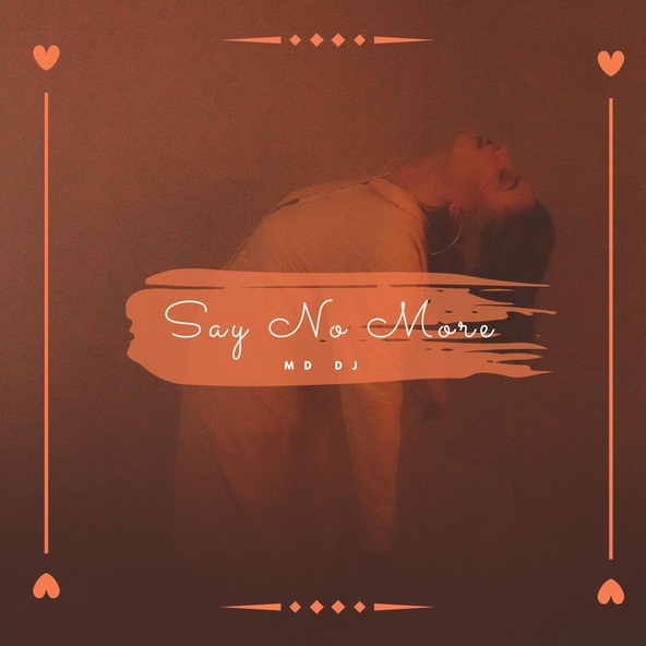 MD DJ - Say No More Extended