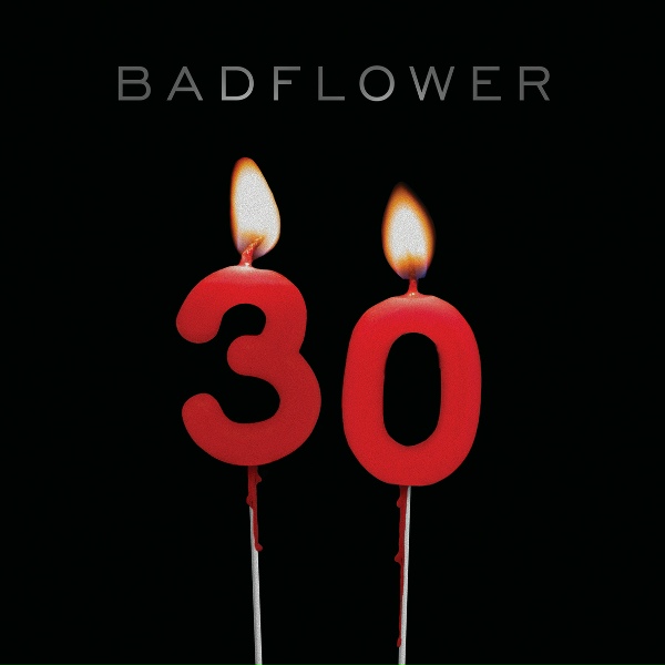 Badflower - 30