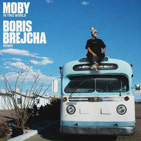 Moby - In This World