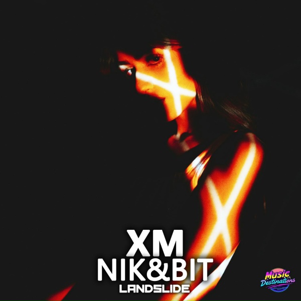 XM, Nik&Bit - Landslide