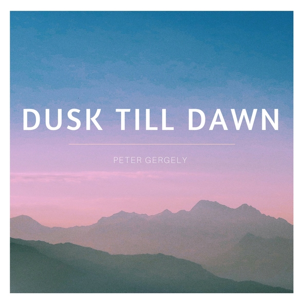 Peter Gergely - Dusk Till Dawn