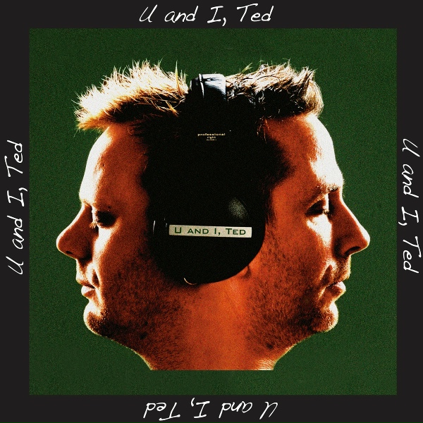 U and I, Ted feat. Ole Petter Hansen Chylie, Rino Johannessen