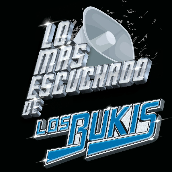 Los Bukis - Ladr&oacute;n De Buena Suerte
