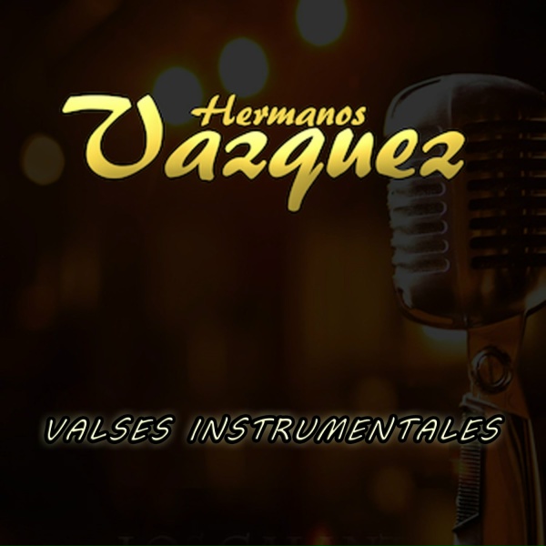 Hermanos Vasquez - Hey