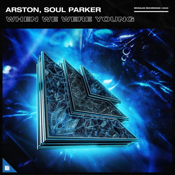 Arston, Soul Parker - When We Were Young