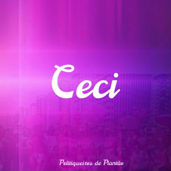 Politiqueiros de Plant&atilde;o - Ceci de Atalaia