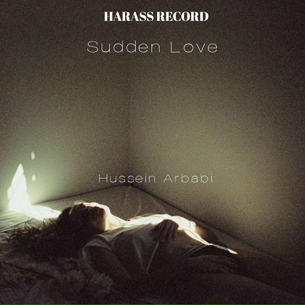 Hussein Arbabi - Hussein Arbabi - Sudden Love