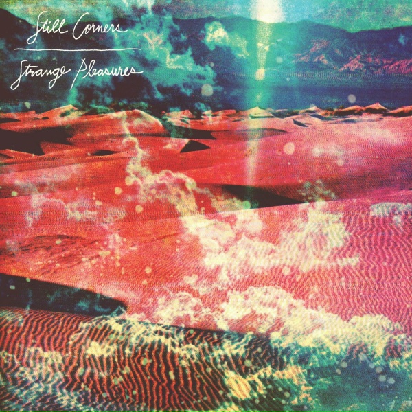 Still Corners - Future Age - 2023 Remaster