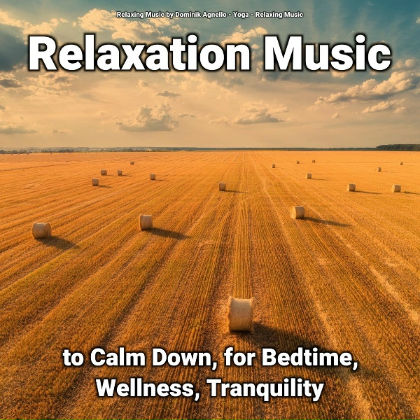 Relaxing Music by Dominik Agnello, Yoga, Relaxing Music - Reiki Music