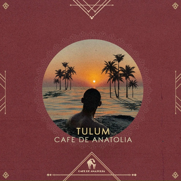 Cafe De Anatolia - Tulum