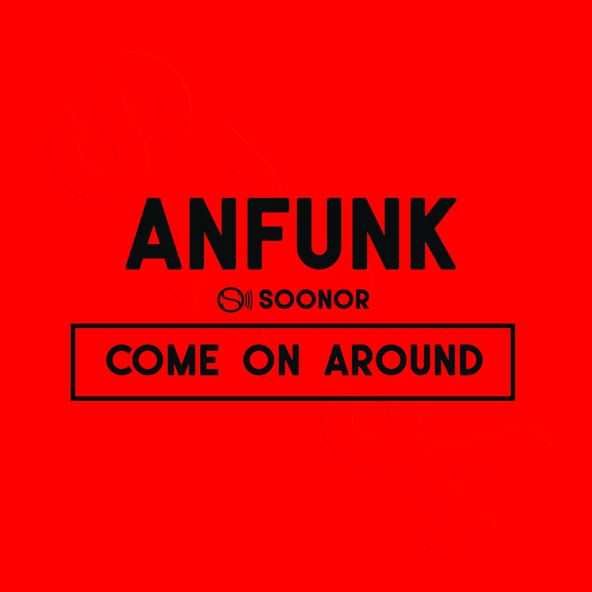 Anfunk - Come on Around