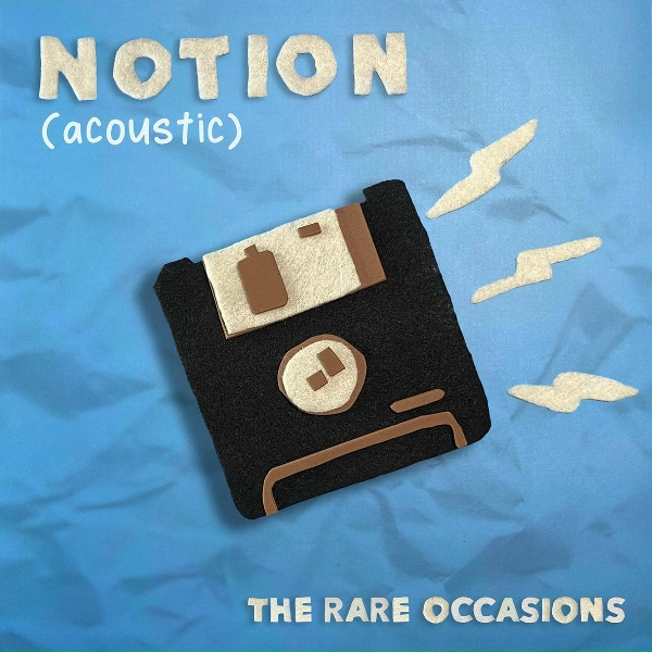 The Rare Occasions - Notion