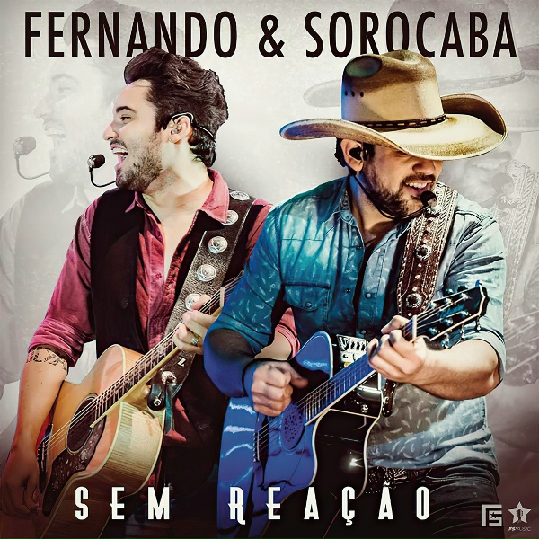 Fernando & Sorocaba - Sem Rea&ccedil;&atilde;o