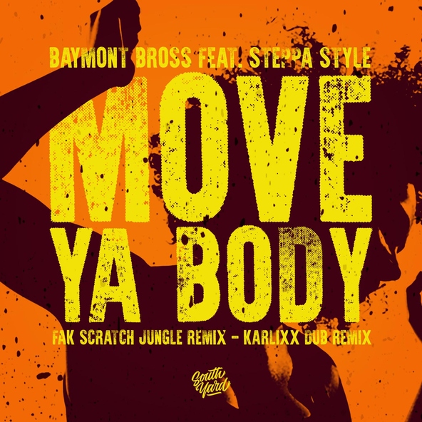 Baymont Bross - Move Ya Body feat. Steppa Style