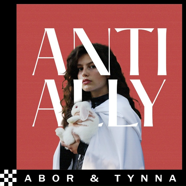 Abor & Tynna - Anti Ally