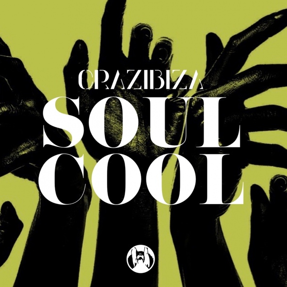 Crazibiza - Soul Cool