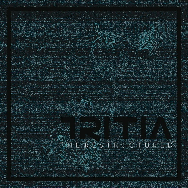 TRITIA - Reason