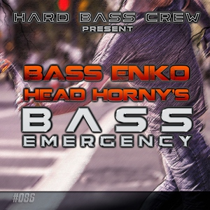 Bass Enko, Head Horny's - Bass Emergency