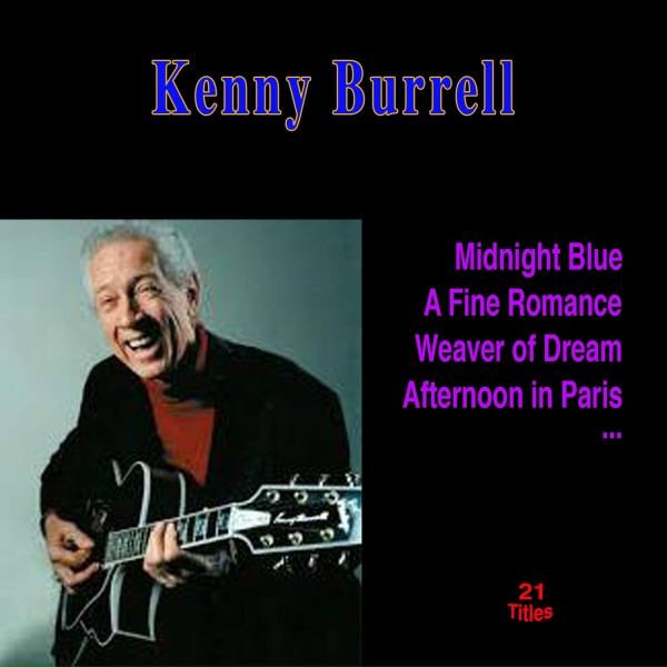 Kenny Burrell - That Old Feeling