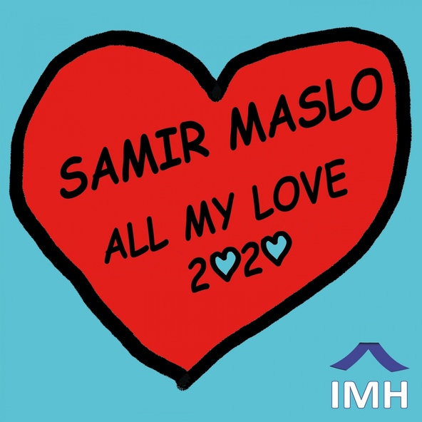 Samir Maslo - All My Love