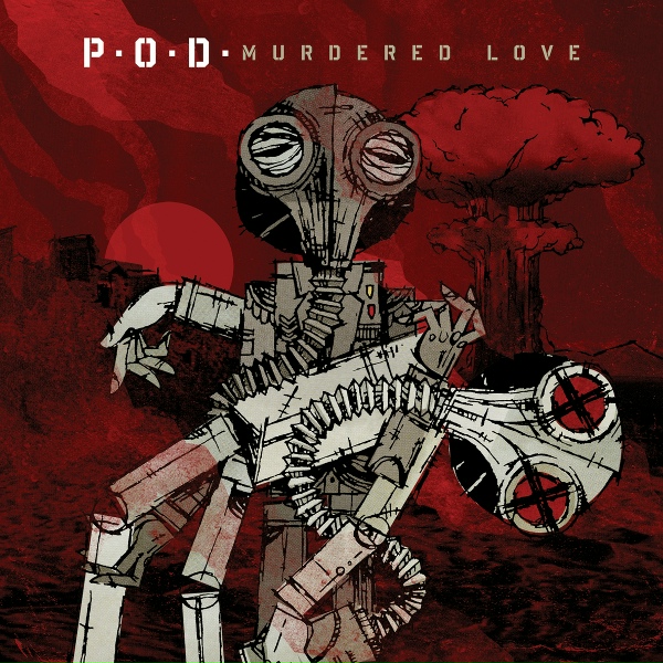 P.O.D. - Babylon The Murderer