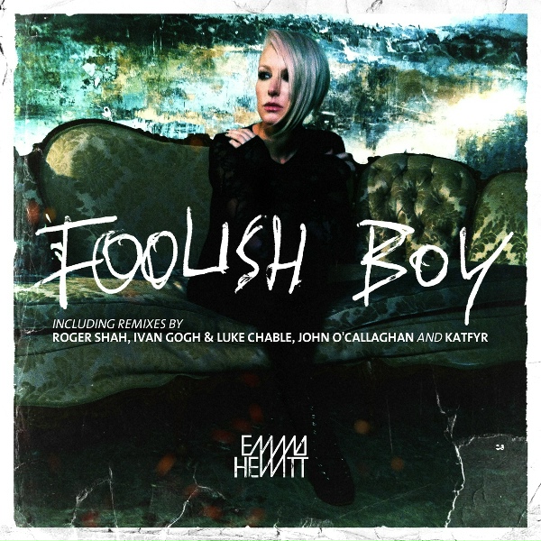 Emma Hewitt - Foolish Boy