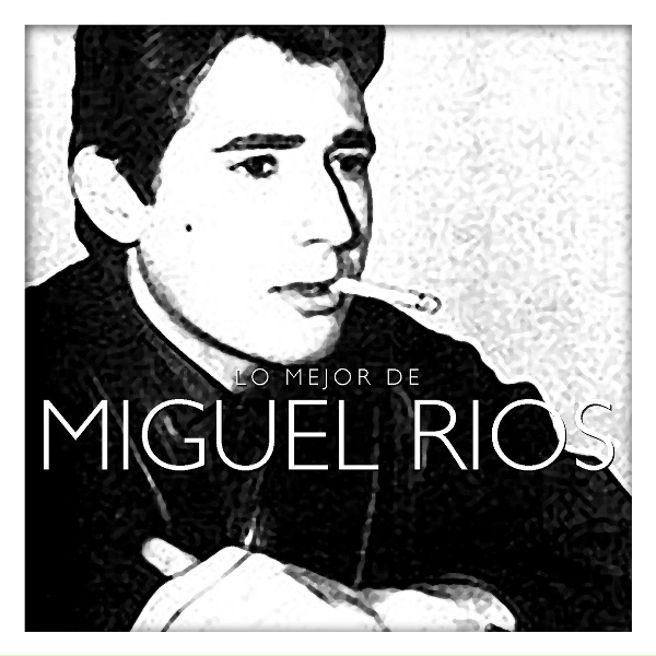 Miguel Rios - Melod&iacute;a Encadenada