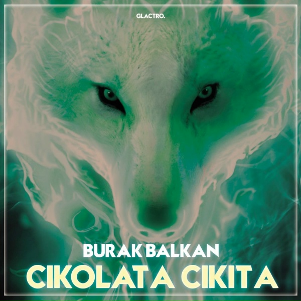 Burak Balkan - Cikiluta Cikita