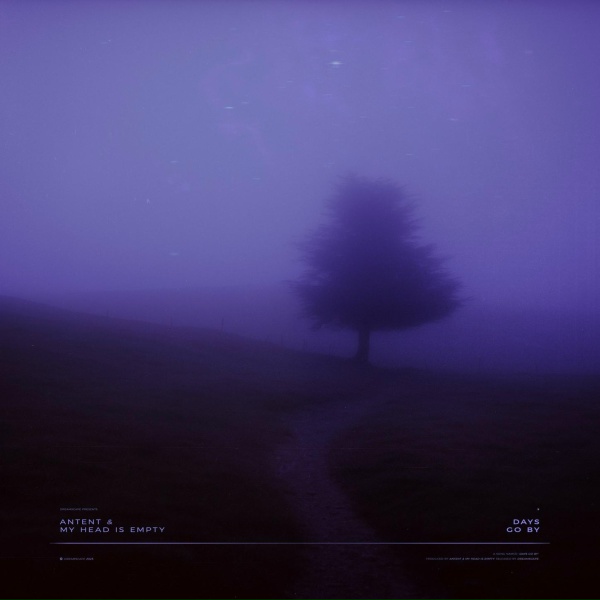 Antent, my head is empty - days go by