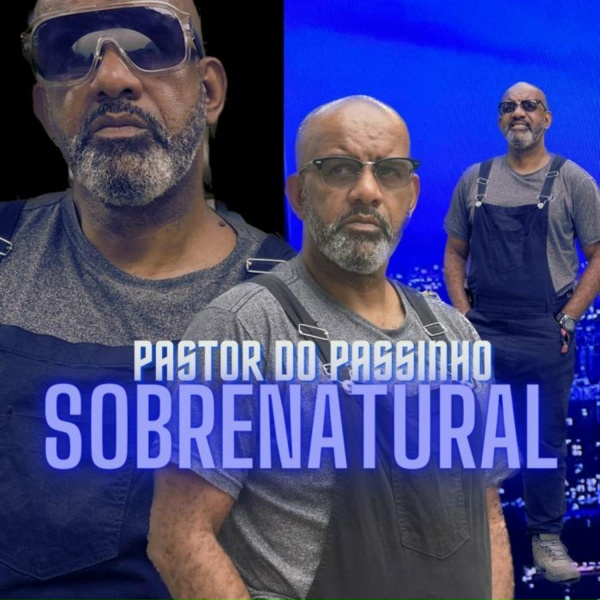 Pastor do Passinho - Sobrenatural